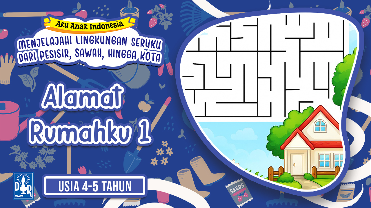 Lingkungan Sekitar TK A. "Alamat Rumahku 1"